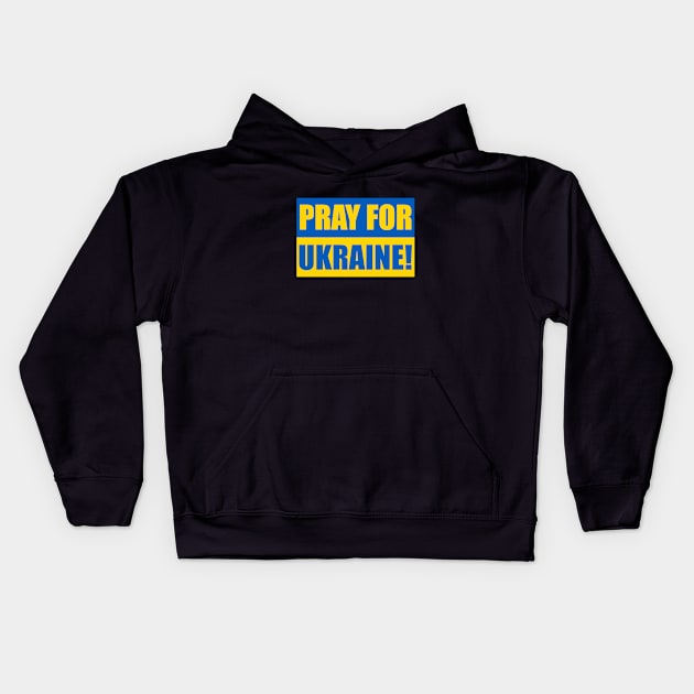 Pray For Ukraine 1 Kids Hoodie by LahayCreative2017